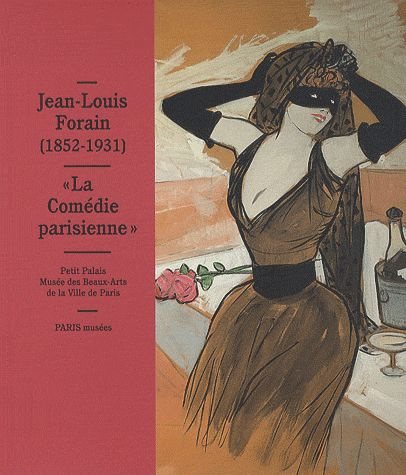 Emprunter Jean-Louis Forain (1852-1931). La Comédie parisienne livre