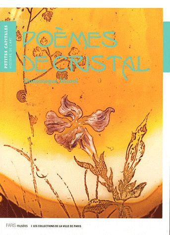 Emprunter Poèmes de cristal. De Gallée à Lalique, les verreries Art nouveau du Petit Palais livre