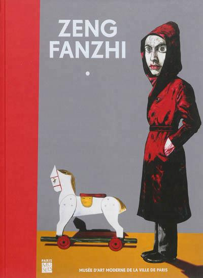 Emprunter Zeng Fanzhi. Musée d'Art Moderne de la Ville de Paris 18 octobre 2013-16 février 2014, Edition bilin livre