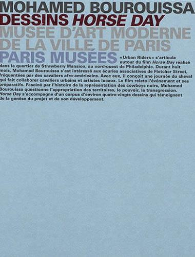 Emprunter Mohamed Bourouissa. Dessins Horse Day livre