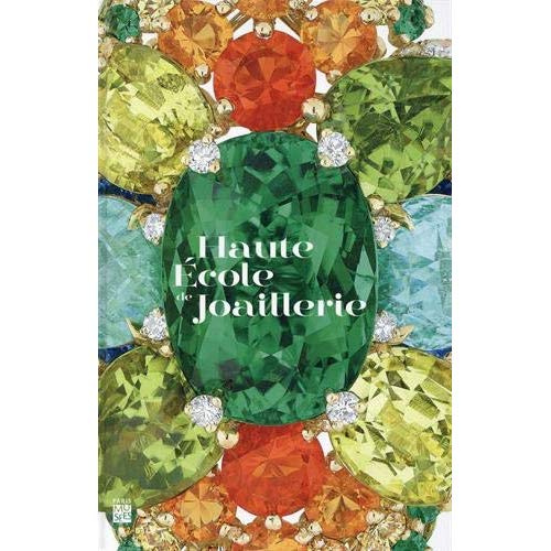 Emprunter Haute école de joaillerie. Former des mains d'or, une vocation depuis plus de 150 ans livre