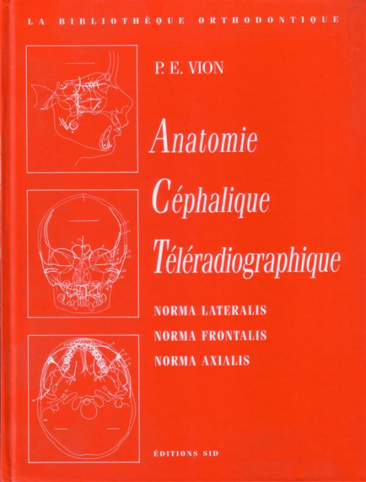 Emprunter ANATOMIE CEPHALIQUE TELERADIOGRAPHIQUE. NORMA LATERALIS, ... livre