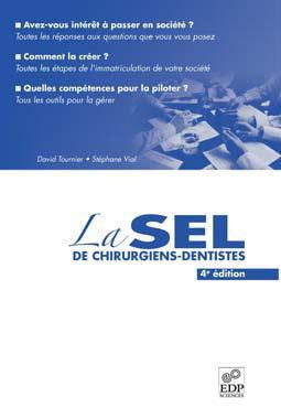 Emprunter La SEL de chirurgiens-dentistes. 4e édition livre