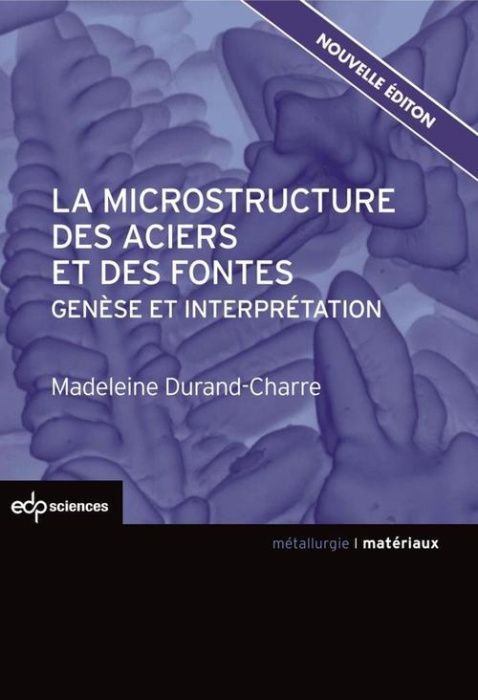 Emprunter MICROSTRUCTURE DES ACIERS ET DES FONTES (LA) livre