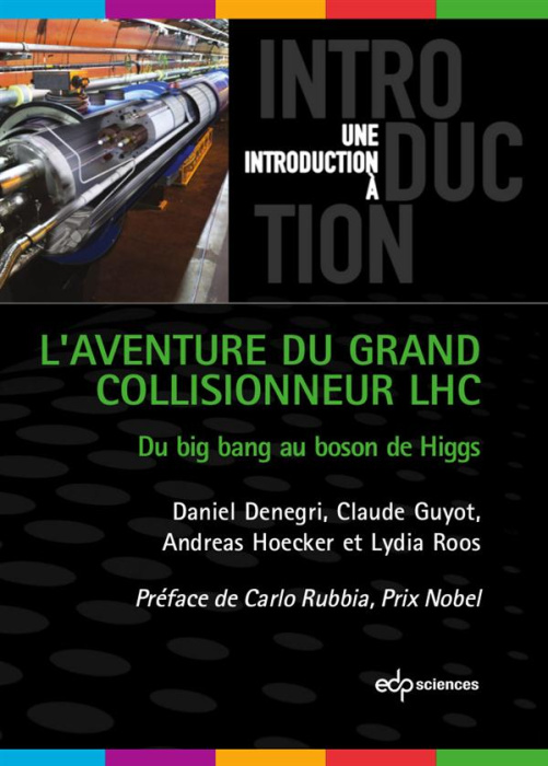 Emprunter L'aventure du grand collisionneur LHC / Du big bang au boson de Higgs livre