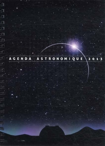 Emprunter AGENDA ASTRONOMIQUE 2013 livre
