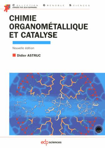 Emprunter CHIMIE ORGANOMETALLIQUE ET CATALYSE livre