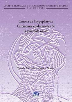 Emprunter Cancers de l'hypopharynx, carcinomes épidermoïdes de la pyramide nasale. 45e Congrès de la Société f livre