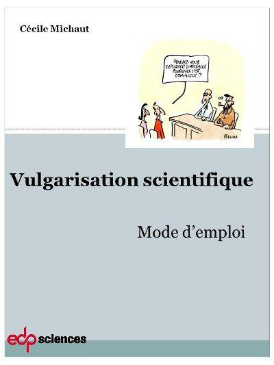 Emprunter VULGARISATION SCIENTIFIQUE, MODE D'EMPLOI livre
