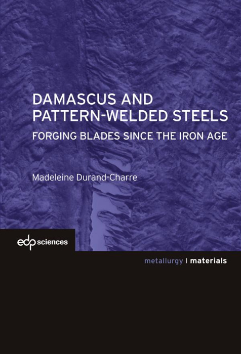 Emprunter DAMASCUS AND PATTERNWELDED STEELS livre