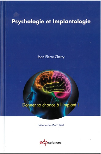 Emprunter Psychologie et implantologie. Donner sa chance à l'implant ! livre