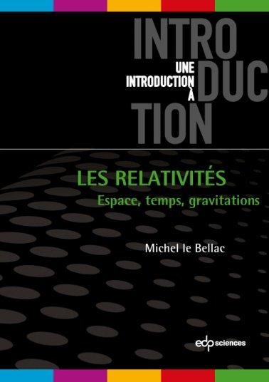 Emprunter Les relativités : Espace, temps, gravitation livre