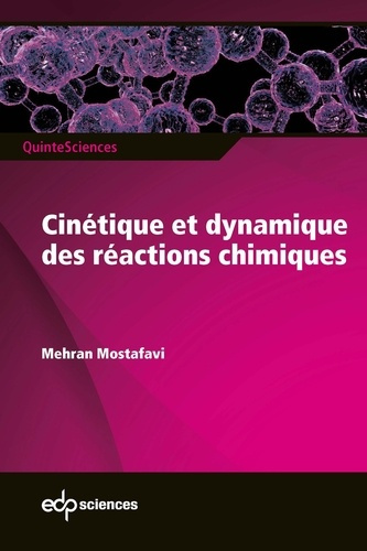 Emprunter CINETIQUE ET DYNAMIQUE DES REACTIONS CHIMIQUES livre