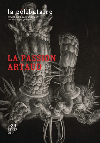Emprunter La célibataire N° 29, Hiver 2014 : La passion Artaud livre