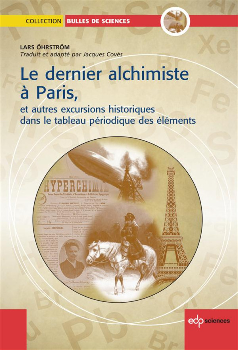 Emprunter Le dernier alchimiste à Paris / Et autres excursions historiques dans le tableau périodique des élém livre