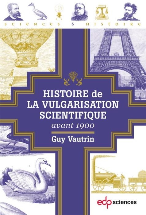 Emprunter Histoire de la vulgarisation scientifique avant 1900 livre