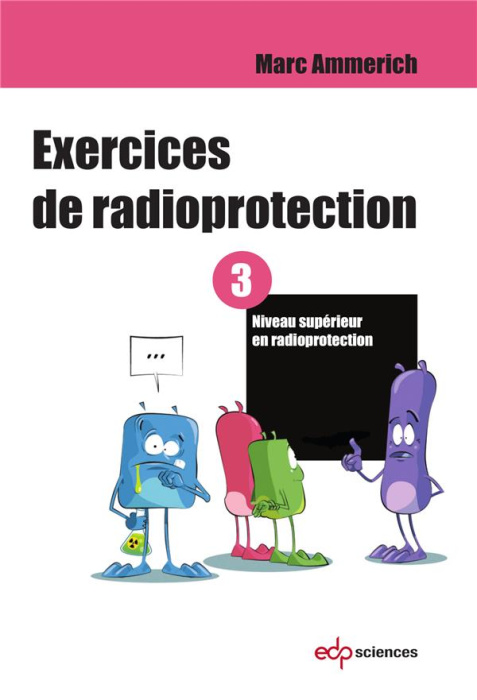 Emprunter Exercices de radioprotection. Volume 3. livre