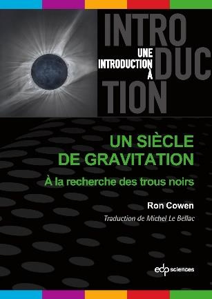Emprunter Un siècle de gravitation. De l'éclipse de 1919 à l'image d'un trou noir livre