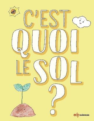 Emprunter C'EST QUOI LE SOL ? livre