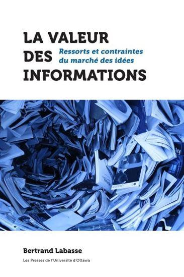 Emprunter La valeur des informations. Ressorts et contraintes du marché des idées livre