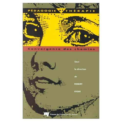 Emprunter PEDAGOGIE ET THERAPIE. CONVERGENCE DES CHEMINS livre