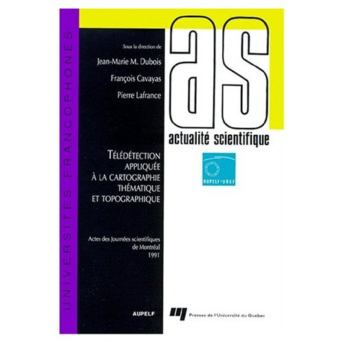 Emprunter TELEDETECTION APPLIQUEE A LA CARTOGRAPHIE THEMATIQUE ET TOPOGRAPHIQUE. Actes des Journées scientifiq livre