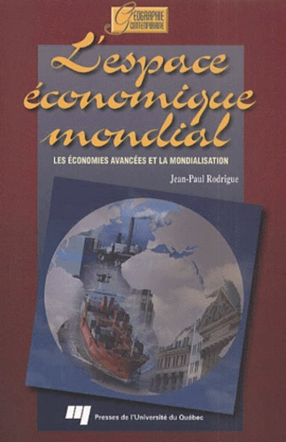 Emprunter L ESPACE ECONOMIQUE MONDIAL. LES ECONOMIES AVANCEES ET LA MONDIALISATION livre