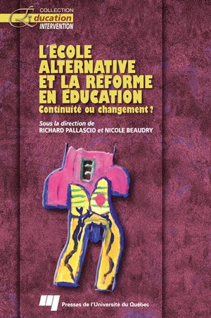 Emprunter L ECOLE ALTERNATIVE ET LA REFORME EN EDUCATION. CONTINUITE OU CHANGEMENT ? livre