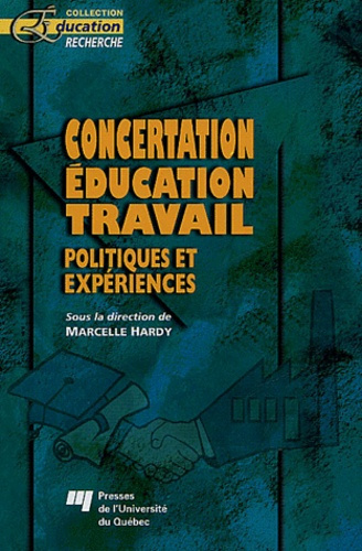 Emprunter CONCERTATION EDUCATION TRAVAIL. POLITIQUES ET EXPERIENCES livre