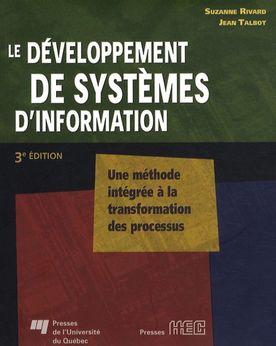 Emprunter DEVELOPPEMENT DE SYSTEMES D INFORMATION. UNE METHODE INTEGREE A LA TRANSFORMATION DES PROCESSUS, 3EM livre
