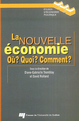 Emprunter LA NOUVELLE ECONOMIE. OU? QUOI? COMMENT? livre