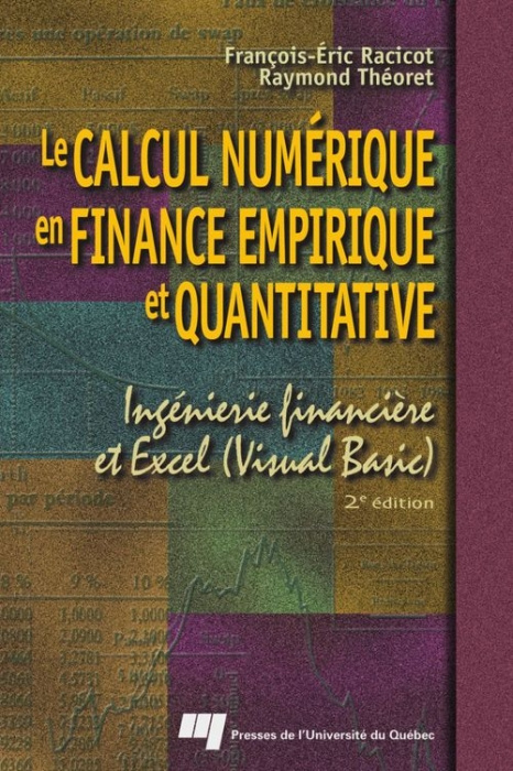 Emprunter LE CALCUL NUMERIQUE EN FINANCE EMPIRIQUE ET QUANTITATIVE. INGENIERIE FINANCIERE ET EXCEL (VISUAL BAS livre