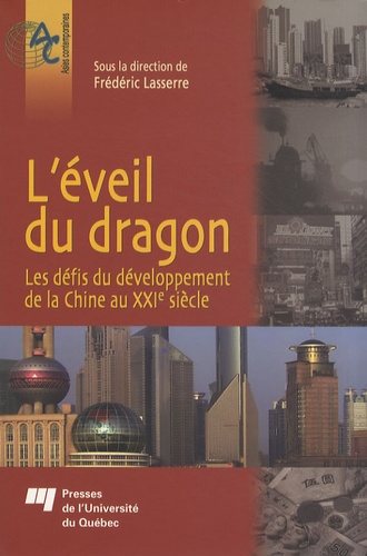 Emprunter L'EVEIL DU DRAGON. LES DEFIS DU DEVELOPPEMENT DE LA CHINE AU XXIE SIECLE livre