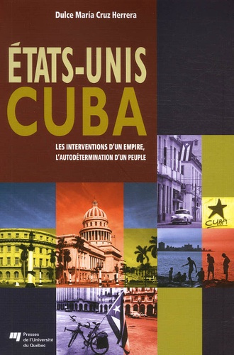 Emprunter ETATS UNIS/CUBA. LES INTERVENTIONS D UN EMPIRE L AUTODETERMINATION D UN PEUPLE livre