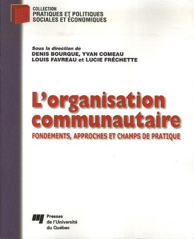 Emprunter ORGANISATION COMMUNAUTAIRE. FONDEMENTS APPROCHES ET CHAMPS DE PRATIQUE livre