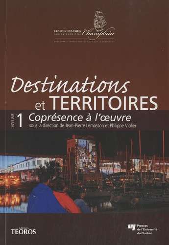 Emprunter DESTINATIONS ET TERRITOIRES VOLUME 1 livre