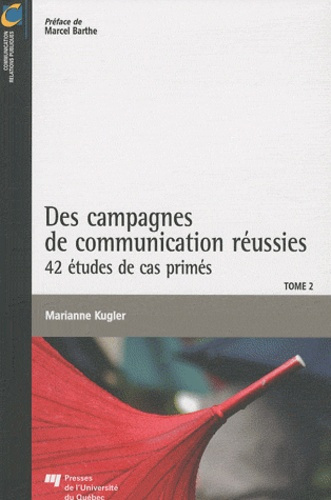 Emprunter DES CAMPAGNES DE COMMUNICATION REUSSIES TOME 2 livre