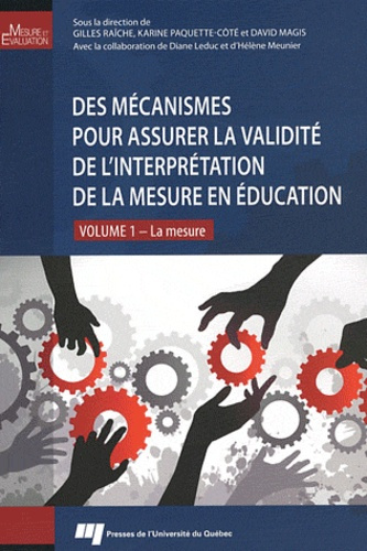 Emprunter DES MECANISMES POUR ASSURER LA VALIDITE DE L INTERPRETATION DE LA MESURE EN EDUCATION livre