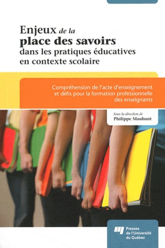 Emprunter ENJEUX DE LA PLACE DES SAVOIRS DANS LES PRATIQUES EDUCATIVES EN CONTEXTE SCOLAIRE livre