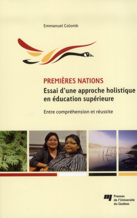 Emprunter PREMIERES NATIONS ESSAI D UNE APPROCHE HOLISTIQUE EN EDUCATION SUPERIEURE livre