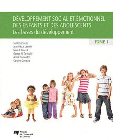 Emprunter DEVELOPPEMENT SOCIAL ET EMOTIONNEL CHEZ L'ENFANT ET L'ADOLESCENT TOME1 livre
