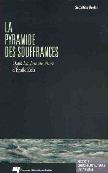 Emprunter PYRAMIDE DES SOUFFRANCES DANS LA JOIE DE VIVRE D EMILE ZOLA livre