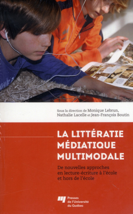 Emprunter La littératie médiatique multimodale / De nouvelles approches en lecture-écriture à l'école et hors livre