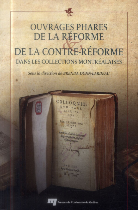 Emprunter OUVRAGES PHARES DE LA REFORME ET DE LA CONTREREFORME DANS LES COLLECTIONS MONTREALAISES livre