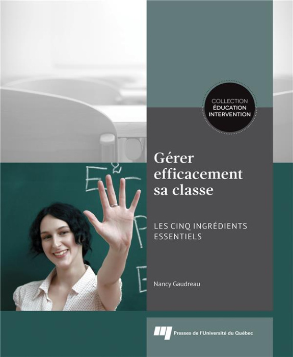 Emprunter Gérer efficacement sa classe / Les cinq ingrédients essentiels livre