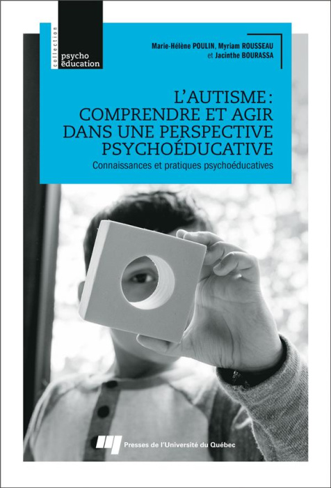Emprunter L'autisme : comprendre et agir dans une perspective psychoéducative livre