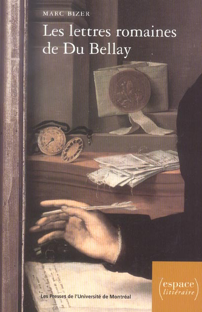 Emprunter Les lettres romaines de Du Bellay. Les Regrets et la tradition épistolaire livre