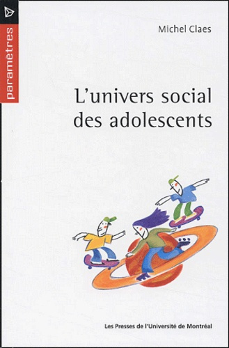 Emprunter L'univers social des adolescents livre