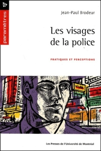 Emprunter Les visages de la police. Pratiques et perceptions livre