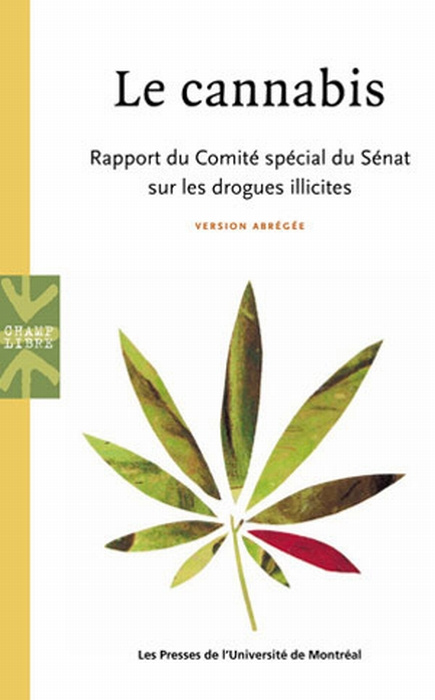 Emprunter Le cannabis. Rapport du Comité spécial du Sénat sur les drogues illicites, version abrégée livre